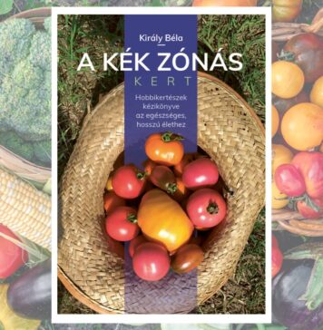 Hobbikertészek kézikönyve az egészséges, hosszú élethez – A kék zónás kert