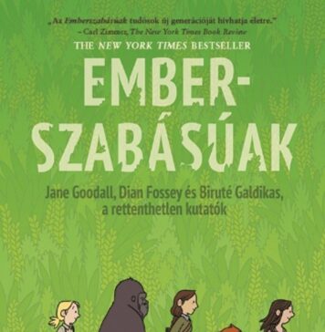 Könyvajánlónk! Jim Ottaviani & Maris Wicks Emberszabásúak Jane Goodall, Dian Fossey és Biruté Galdikas, a rettenthetetlen kutatók