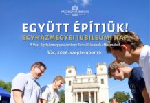 Egyedülálló színdarabbal és családi nappal ünnepli ezeréves fennállását a váci egyházmegye